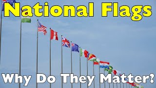 Why Do National Flags Matter? Uncovering Their Rich History and Meaning | 1.1