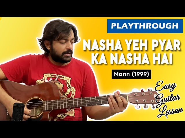 Nasha Yeh Pyar Ka Nasha Hai - Mann | Chords | Playthrough | Pickachord class=