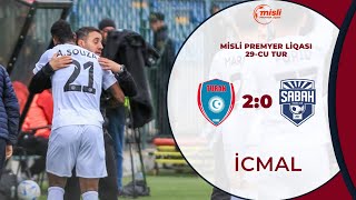 Turan Tovuz 2:0 Sabah | Misli Premyer Liqası, 29-cu tur | İCMAL