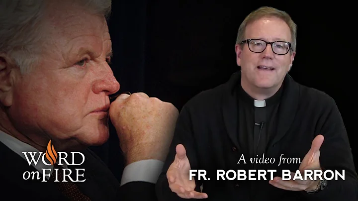 Bishop Barron on Sen. Edward Kennedy
