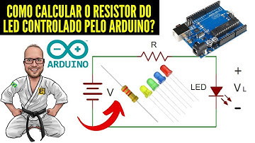 Como Calcular o RESISTOR DO LED controlado pelo ARDUINO UNO? É SÓ USAR 1k ou 330R? Eletronica Facil