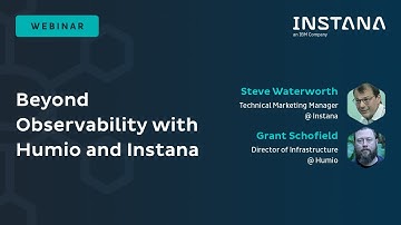 Beyond Observability with Humio and Instana