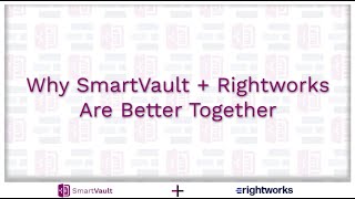 How SmartVault Complements Your Rightworks Cloud & Streamlines Tax Workflows