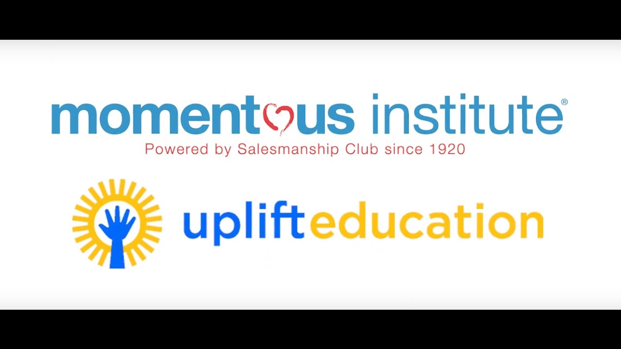 The Uplift Education & Momentous Institute Partnership YouTube