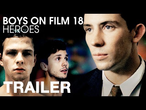 BOYS ON FILM 18: HEROES - Trailer - Peccadillo