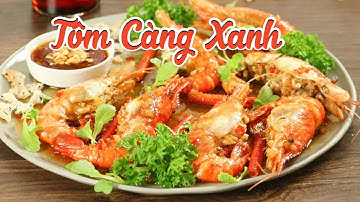 ĐSMSN - Tôm càng xanh thơm ngọt miệt đồng