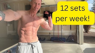 I train 12 sets per week!