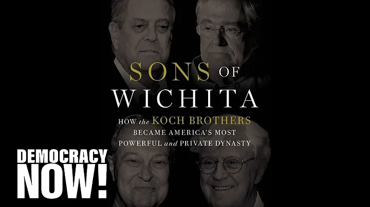 Behind the Koch Brothers: New Book Spills the Secr...