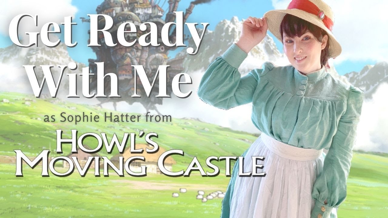Get Ready With Me - Edwardian Sophie Hatter