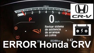 Honda CRV error en sistema de asistencia de arranque en colina  batería
