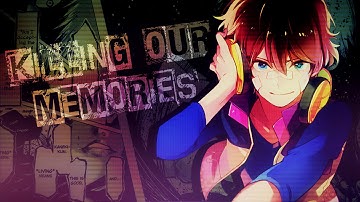 「MEP」Killing Our Memories [AMV]
