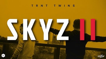 TRNT Twins - SKYZ II (Official Video)