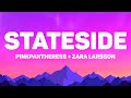 PinkPantheress Zara Larsson Stateside Lyrics