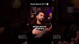 Elvish Bhai Ki Gf