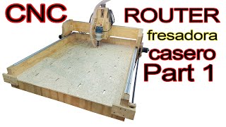 Cómo hacer un CNC ROUTER casero, construir una fresadora CNC 3 ejes #1