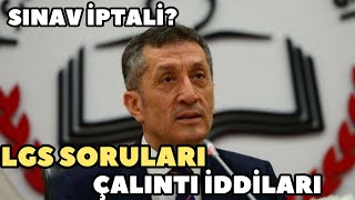BAKANIN LGS SORULARI ŞAİBESİNE CEVABI BAKANIN LGS SORULARI ŞAİBESİNE CEVABI