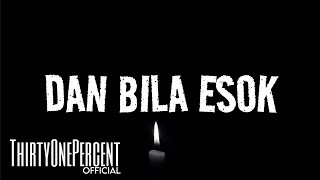 SOFAZ - 'DAN BILA ESOK' (LYRICS)