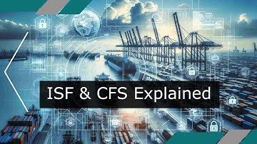ISF and CFS: The Link Between Import Security and Cargo Movement
