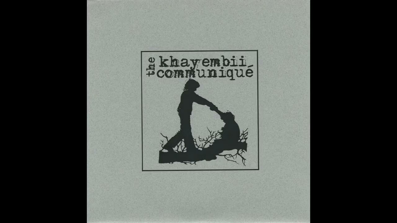 The Khayembii Communiqué - S/T (with bonus tracks)