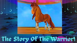 The Story Of The Warrior! (Horse Riding Tales)