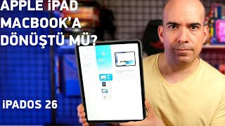 iPadOS 26! / iPad Macbook&#39;a Dönüştü mü?
