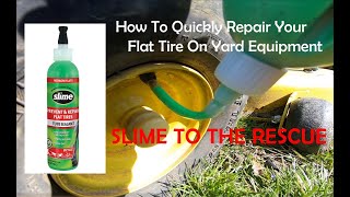 Flat Tire on Your Lawn Tractor? How to Do a  Fast and Easy Repair Using SLIME.