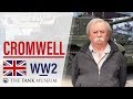 Tank Chats #32 Cromwell | The Tank Museum