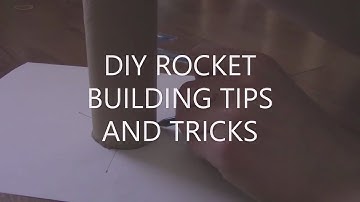 DIY Model Rocket Building Tips and Tricks