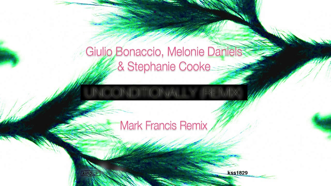 Watch Giulio Bonaccio, Melonie Daniels & Stephanie Cooke - Unconditionally (Mark Francis 201 Remix) on YouTube Watch Giulio Bonaccio, Melonie Daniels & Stephanie Cooke - Unconditionally (Mark Francis 201 Remix) on YouTube