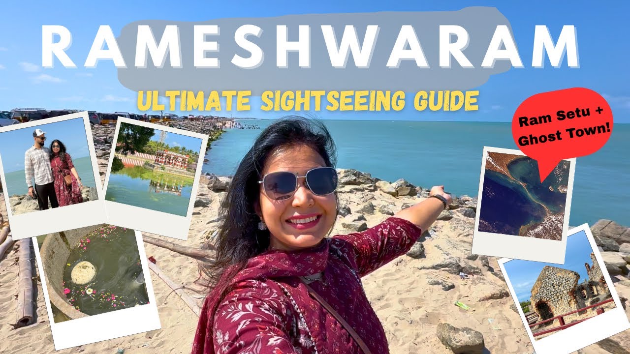 Rameshwaram Sight Seeing Guide | Best Places to Visit | Travel & Costings | Ram Setu, Dhanushkodi