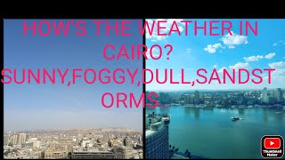 DIFFERENT TYPES OF WEATHER IN CAIRO,EGYPT by @bernarose82creator