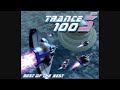 Trance 100-3: Best Of The Best - CD1