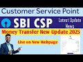 SBI CSP Money Transfer New Update 2025 | SBI CSP New Update 2025 | #sbicsp #sbicspnewupdate