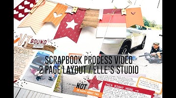 Scrapbook Process Video - 2 Page Layout / Elle
