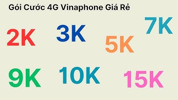 Các Gói Cước 4G Vinaphone Giá Rẻ Nhất - từ 2k 3k 5k 7k 9k 10k 15k MỚI NHẤT 2024