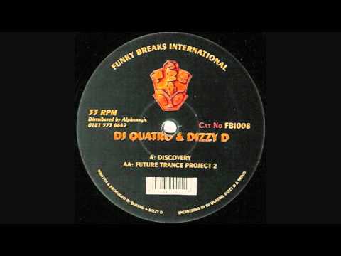 Dizzy D — Quatro & Dizzy D - Future Trance Project 2