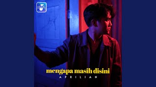 Mengapa Masih Disini