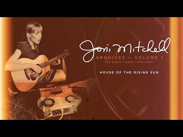 Joni Mitchell - House Of The Rising Sun