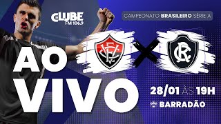 AO VIVO VITÓRIA-BA X CLUBE DO REMO | BRASILEIRÃO SÉRIE A