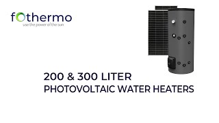fothermo 200 & 300 Liter Photovoltaic Water Heater Product Video - English Subtitles