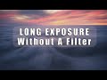 Long Exposure Landscape Photography WITHOUT Expensive Filters :: HANDHELD possible TOO!