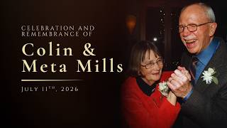 Memorial Service for Colin and Meta Mills