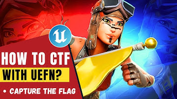 Capture the Flag with UEFN: Make Your Own Capture the Flag Game!