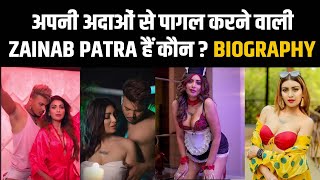 Hot Actress Zainab Patra Biography | क्यों बनाती हैं ...