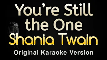 You’re Still the One - Shania Twain (Karaoke Songs With Lyrics - Original Key)