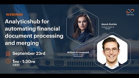 Automating financial docs processing and merging: the Analyticshub & UbiOps