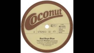 Bad Boys Blue – “You’re A Woman” (instrumental) (Germany Coconut) 1985
