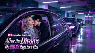 Information 👑【Eng】After the Divorce, My CEO Ex Begs for a Kiss#DramaBox#movie#drama#film#aivideo Guide