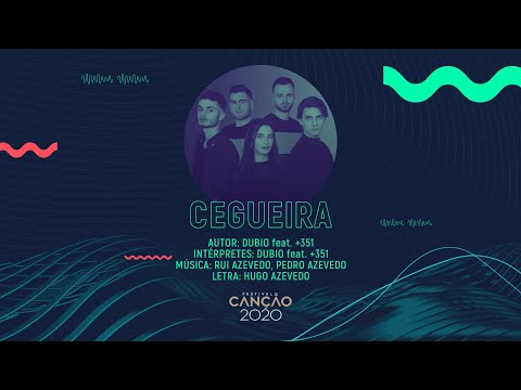 Dubio feat. +351 - Cegueira (Lyric Video) | Festival da Canção 2020