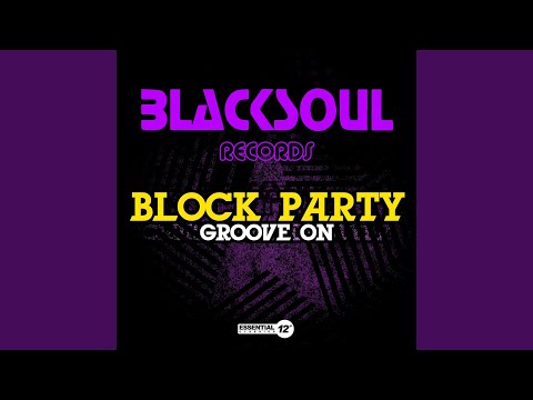 Block Party — Groove On